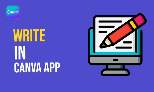 How to write in canva app